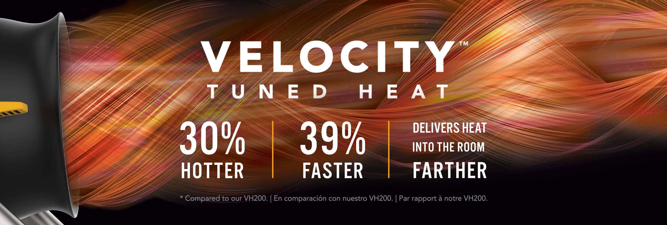 Graphic banner of a Velocity HD Garage heater blowing out hot air indicated by orange and red swirls. The banner says Velocity Tuned Heat 30% Hotter, 39% Faster Delivers Heat Into the Room Farther *compared to our VH200